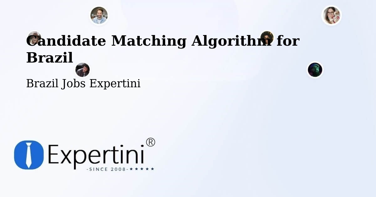 Candidate Matching Algorithm Overview – Caiana - Brazil Jobs Expertini