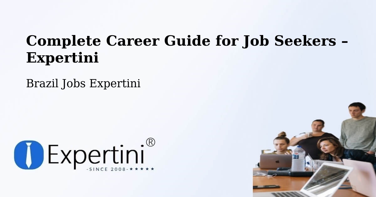 Career Guide for Job Seekers – Caiana - Caiana, Brazil Jobs Expertini