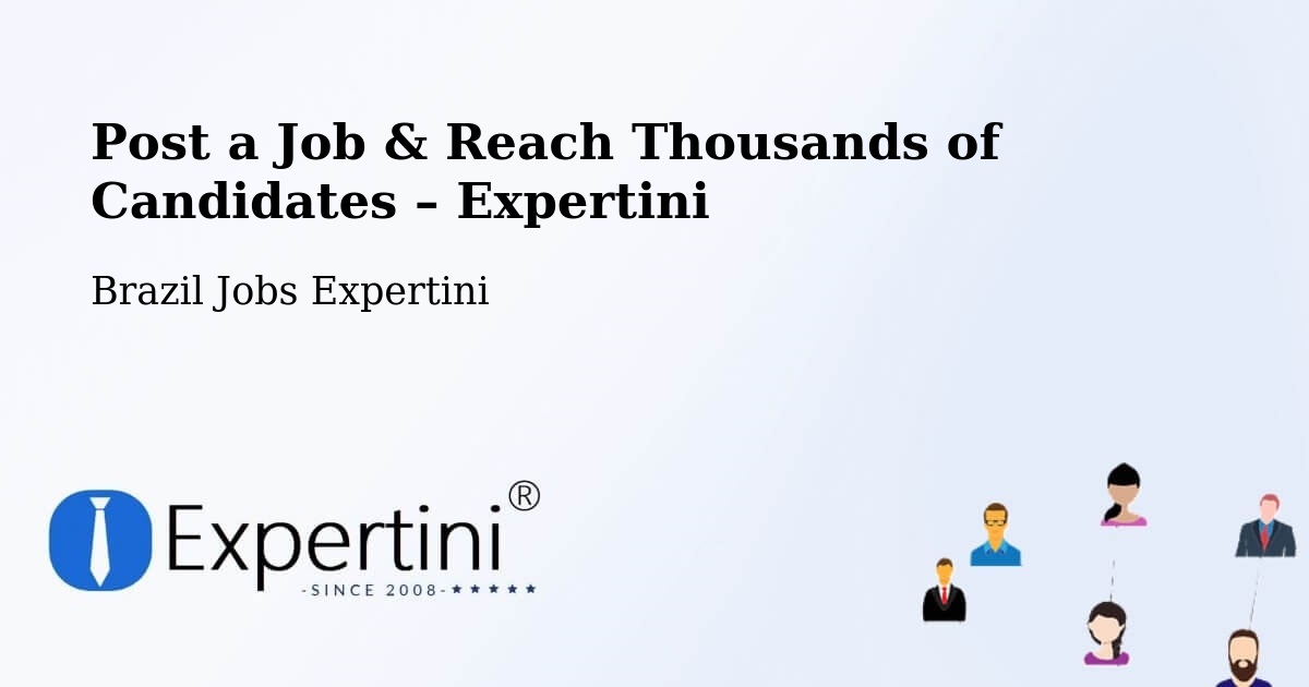 Post a Job in Caiana – Hire the Right Talent - Caiana, Brazil Jobs Expertini